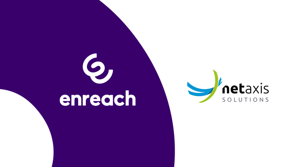 enreach for service providers and netaxis solutions